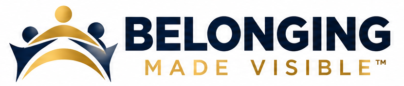 Belonging Made Visible™